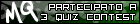 Partecipato a 3 Quiz Contest